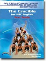 The crucible for HSC English / Kim Brancheau-Price, Deb Horbec.