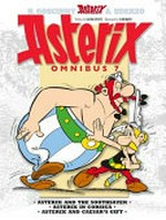Asterix omnibus. written by Rene Goscinny ; illustrated by Albert Uderzo. 7 /