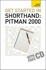 Get started in shorthand : Pitman 2000 / edited by Mac Bride.