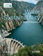 Water sustainability : a global perspective / J.A.A. Jones.