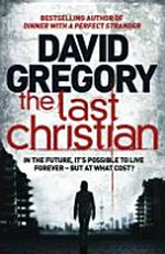 The last Christian / David Gregory.