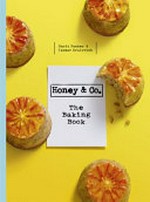 Honey & Co. : the baking book / Sarit Packer & Itamar Srulovich.
