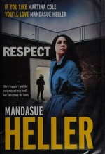 Respect / Mandasue Heller.