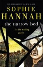 The narrow bed / Sophie Hannah.