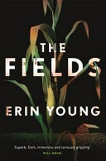 The fields / Erin Young.