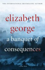 A banquet of consequences / Elizabeth George.