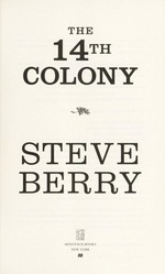 The 14th colony / Steve Berry.