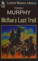 McRae's last trail / Terry Murphy.