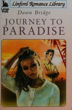 Journey to paradise / Dawn Bridge.