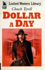Dollar a day / Chuck Tyrell.