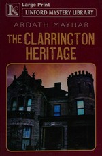 The Clarrington heritage / Ardath Mayhar.