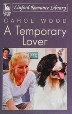 A temporary lover / Carol Wood.
