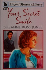 Your secret smile / Suzanne Ross Jones.