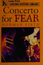Concerto for fear / Norman Firth.