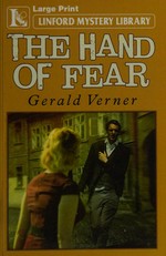 The hand of fear / Gerald Verner.