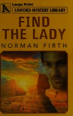 Find the lady / Norman Firth.