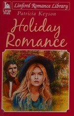 Holiday romance / Patricia Keyson.