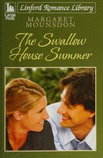 The Swallow House summer / Margaret Mounsdon.