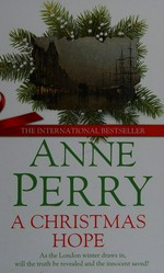 A Christmas hope / Anne Perry.
