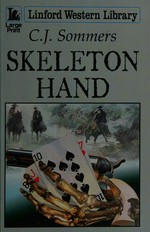 Skeleton hand / C. J Sommers.