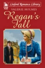 Regan's fall / Valerie Holmes.