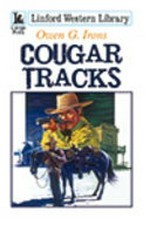 Cougar tracks / Owen G.Irons.