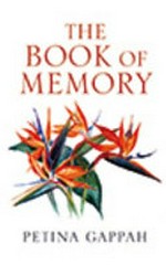 The book of memory / Petina Gappah.