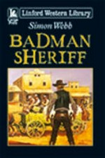 Badman sheriff / Simon Webb.
