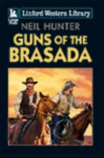 Guns of the Brasada / Neil Hunter.