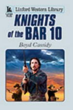 Knights of the bar 10 / Boyd Cassidy.