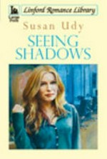 Seeing shadows / Susan Udy.