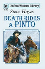 Death rides a pinto / Steve Hayes.