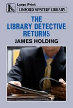 The library detective / James Holding.