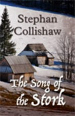 The song of the stork / Stephan Collishaw.