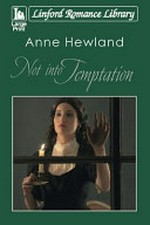 Not into temptation / Anne Hewland.