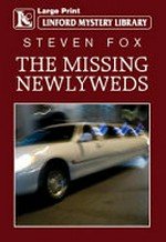 The missing newlyweds / Steven Fox.