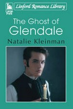 The ghost of Glendale / Natalie Kleinman.
