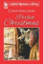 Perfect Christmas / Carol MacLean.