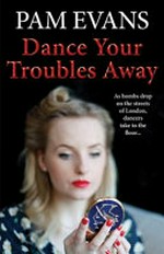 Dance your troubles away / Pam Evans.