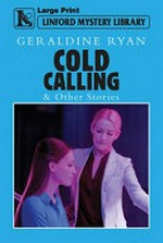 Cold calling : and other stories / Geraldine Ryan.