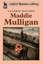 Maddie Mulligan / Valerie Holmes.