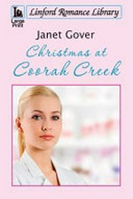Christmas at Coorah Creek / Janet Gover.
