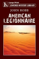 American legionnaire / John Robb.