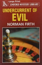 Undercurrent of evil / Norman Firth.