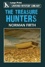 The treasure hunters / Norman Firth.