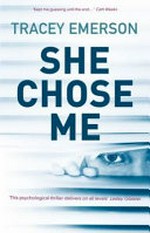 She chose me / Tracey Emerson.