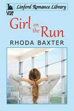 Girl on the run / Rhoda Baxter.
