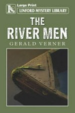 The river men / Gerald Verner.