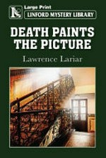 Death paints the picture / Lawrence Lariar.