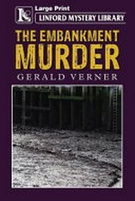 The Embankment murder / Gerald Verner.